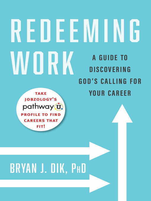 Title details for Redeeming Work by Bryan J. Dik - Available
